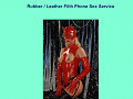 Rubber / Leather Filth Phone Sex Service